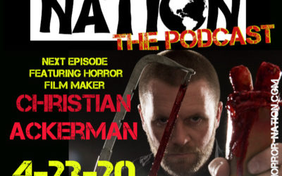 Horror Nation Episode 3: Christian Ackerman