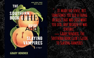 “THE SOUTHERN BOOK CLUB’S GUIDE TO SLAYING VAMPIRES” HORROR BOOK REVIEW