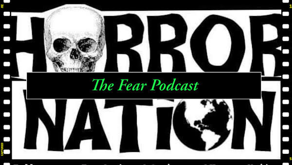 Horror-Nation The FEAR Podcast Episode 1 A Game for the Ages