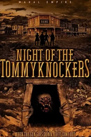 NIGHT OF THE TOMMYKNOCKERS￼